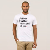 Pitter Patter, we gaan naar 'er' T-shirt (Voorkant volledig)