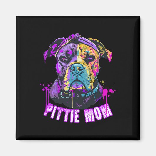 Pittie Mam Pitbull Hondenliefhebbers Moederdag Magneet (Voorkant)