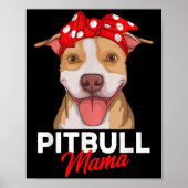 Pittie Mama Pitbull Dog Mom Funny Mothers Day Gift Poster (Voorkant)