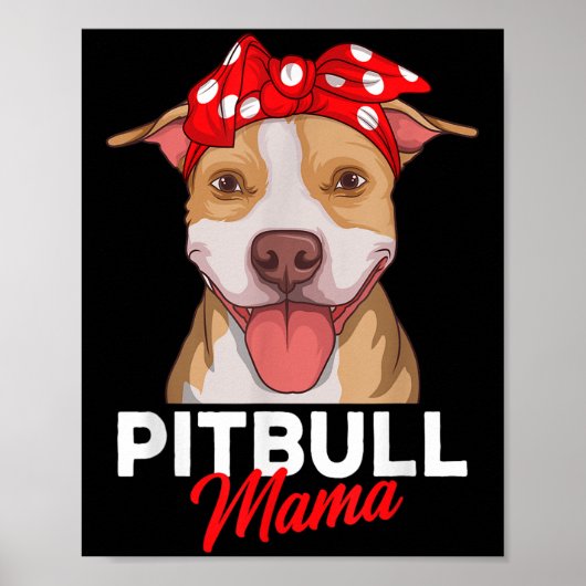 Pittie Mama Pitbull Dog Mom Funny Mothers Day Gift Poster (Voorkant)