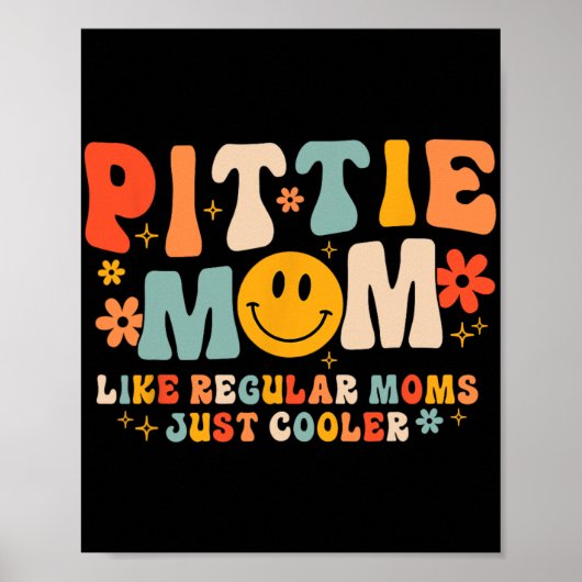Pittie-moeder Pitbull-moeder Hondenliefhebber Moed Poster (Voorkant)