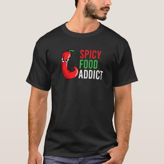 Pittig eten Verslaafd Heet Mad Peppers Vuursaus T-shirt (Voorkant)
