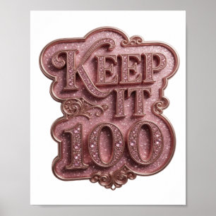 Pittig Roze KEEP IT 100 Citaat Ontwerp Poster