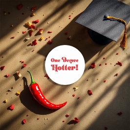 Pittige "One Degree Hotter" Afstuderen Ronde Sticker