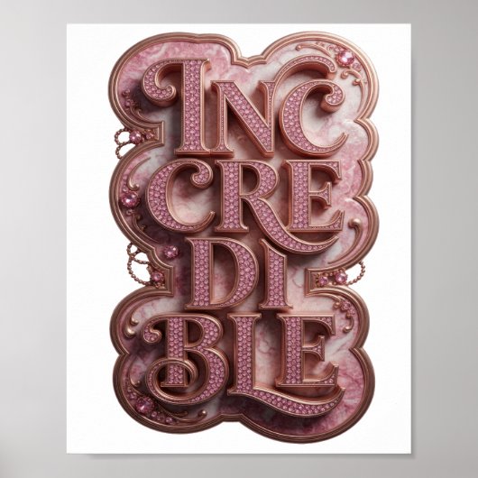 Pittige Roze INCREDIBLE Statement Ontwerp Poster (Voorkant)