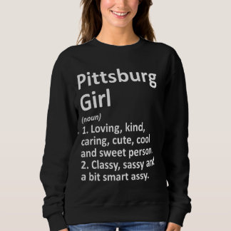 Pittsburg Girl Tx Texas Funny City Home Roots Trui
