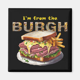 Pittsburgh - "Ik kom uit de Burgh" Magneet