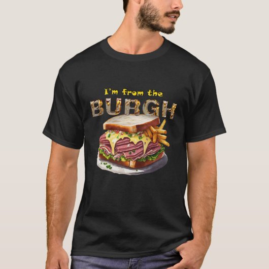Pittsburgh - "Ik kom uit de Burgh" T-shirt (Voorkant)