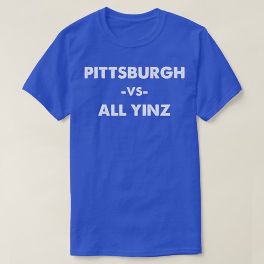 Pittsburgh vs Alle Yinz 1 T-shirt (Design voorkant)