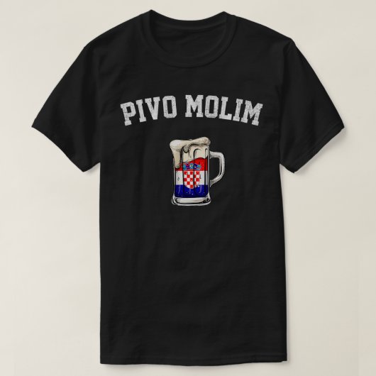 pivo molim kroatisch bier alsjeblieft kroatië t-shirt (Design voorkant)