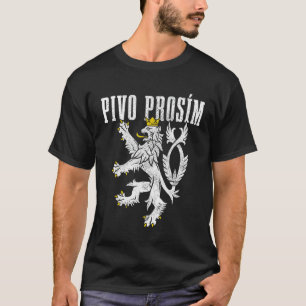 Pivo Prosim Beer Please in Czech Republic Language T-shirt