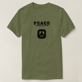 PIWNNEED PEACE (IWWN)2 T-SHIRT