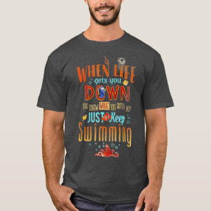 Pixar Finding Dory Keep Swimming Life Quote T-shirt