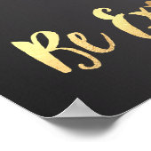 PixDezines citaten, wees buitengewoon! Poster (Hoek)