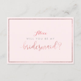 PixDezines Faux Roos Gold zal je zijn..Bridesmaid Kaart