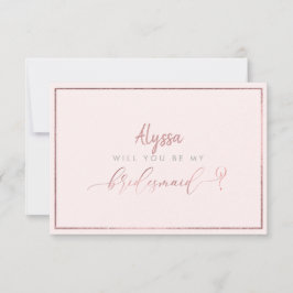 PixDezines Faux Roos Gold zal je zijn..Bridesmaid Kaart