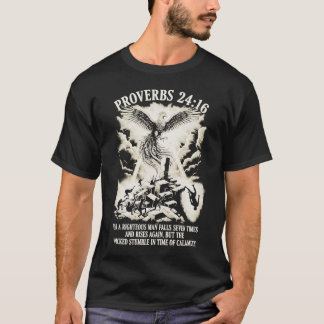 PixDezines Proverbs 24:16 For the Righteous Man T-shirt
