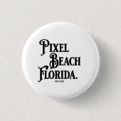 Pixel Beach Florida T-Shirt Ronde Button 3,2 Cm (Voorkant)