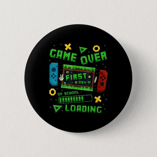 Pixel Game Over Eerste Dag Van School Lading Gamer Ronde Button 5,7 Cm (Voorkant)