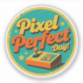 Pixel Perfect Day Grappig Retro Gaming Design Sticker (Voorkant)