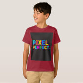 Pixel perfect. t-shirt (Voorkant volledig)