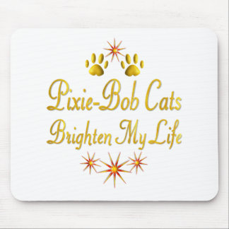 Pixie-Bob Cats Brighten mijn leven Muismat