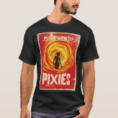 Pixies - Is ze raar? T-shirt (Voorkant)