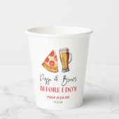 Pizza and Brews Before I Do's Rehearsal Dinner Papieren Bekers (Voorkant)