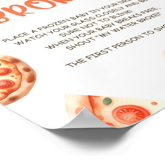 Pizza Baby shower Mijn Water Broke Game Sign Poster (Hoek)