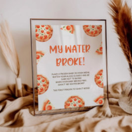 Pizza Baby shower Mijn Water Broke Game Sign Poster
