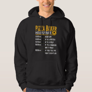 Pizza Baker Hourly Rate Pizza Baker Fast Food Hoodie