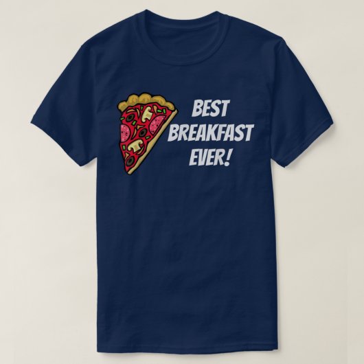 Pizza Best Breakfast Ever Graphic Design 14462999 T-shirt (Design voorkant)