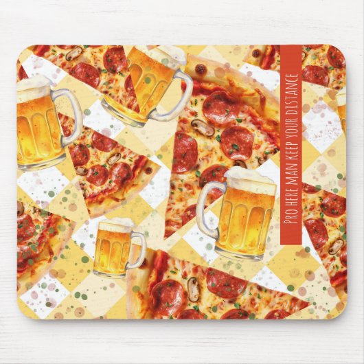 Pizza & bier - Pro hier man, hou afstand Muismat (Voorkant)