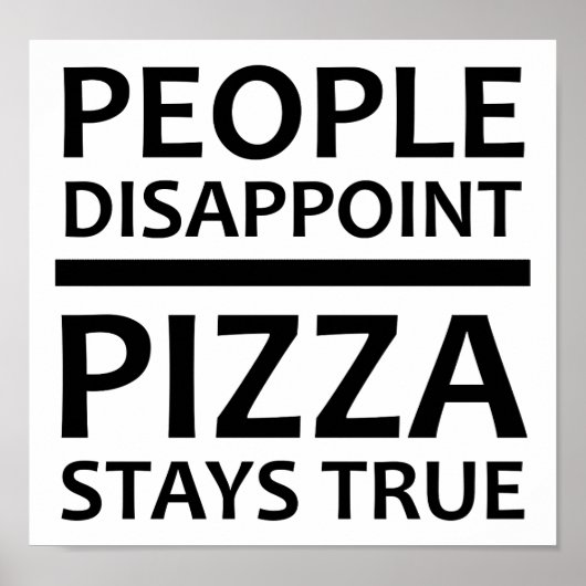 Pizza Blijft Waardig Grappige Poster (Voorkant)