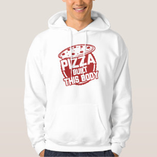 Pizza bouwde dit lichaam hoodie