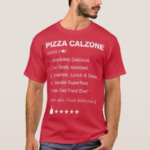 Pizza Calzone Definition Betekenis Funny T-Shirt