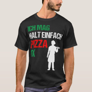 Pizza Chef Pizzeria Cook Funny Quote T-shirt