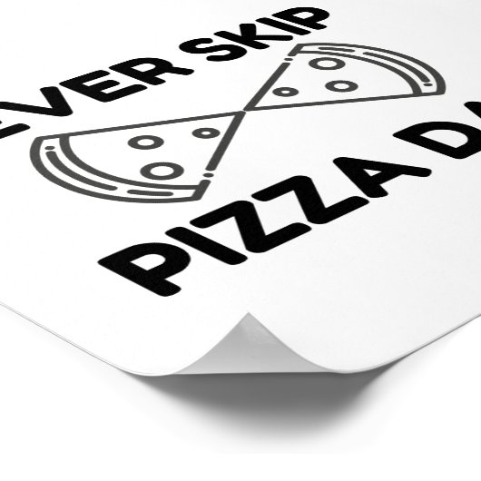 pizza-dag nooit overslaan poster (Hoek)