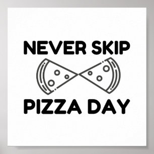 pizza-dag nooit overslaan poster