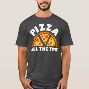 Pizza de hele tijd door de Italiaanse voedsellover T-shirt