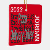 Pizza Delivery Driver Extraordinaire CUSTOM Keramisch Ornament (Rechts)