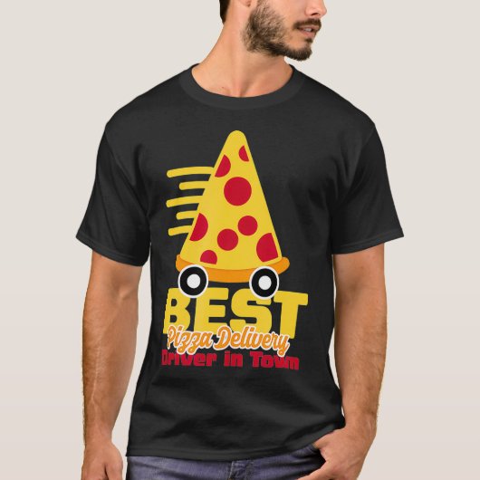 Pizza Delivery Driver Gift  T-shirt (Voorkant)
