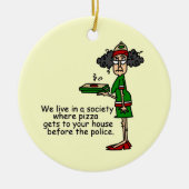 Pizza Delivery Humor Keramisch Ornament (Voorkant)