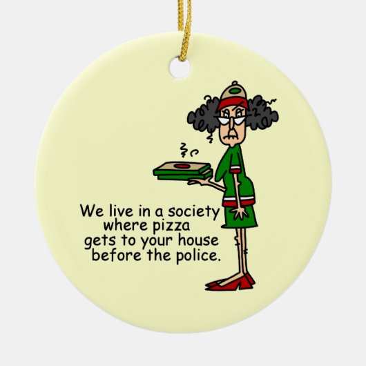 Pizza Delivery Humor Keramisch Ornament (Voorkant)
