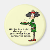 Pizza Delivery Humor Magneet (Voorkant)