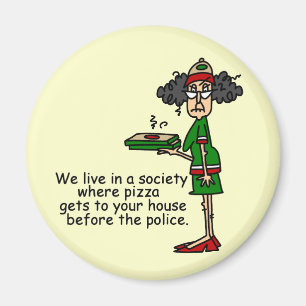 Pizza Delivery Humor Magneet
