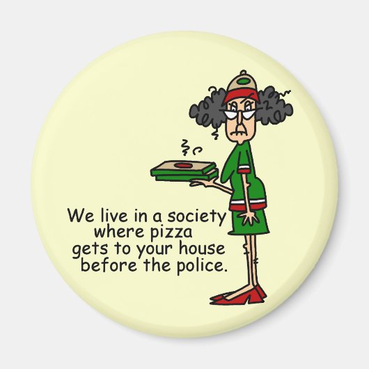 Pizza Delivery Humor Magneet (Voorkant)