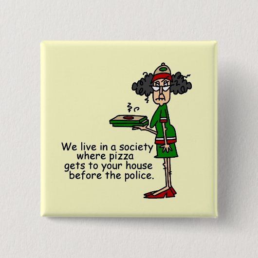 Pizza Delivery Humor Vierkante Button 5,1 Cm (Voorkant)