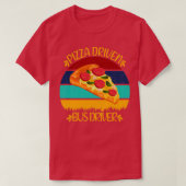 Pizza Driven Bus Driver Funny Pizza Quotes T-shirt (Design voorkant)