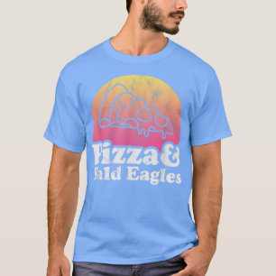 Pizza en Bald Eagles of Bald Eagle T-Shirt